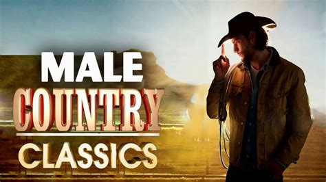In no order here's the top 100 songs of all time. Best Male Country Songs Of All Time - Top 100 Classic Country Songs - YouTube