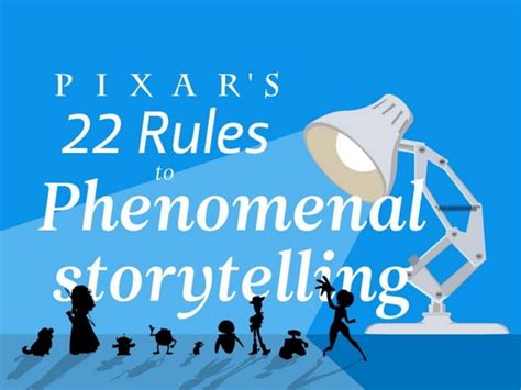 Pixars 22 Rules To Phenomenal Storytelling Ppt