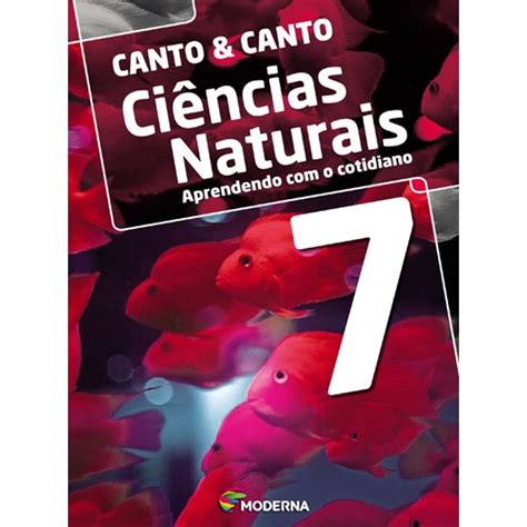 Livro Ciências Naturais Aprendendo Com O Cotidiano 7º Ano Ed