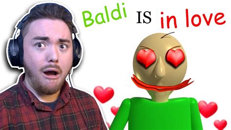 Baldi Apparently Fell In Love Youtube