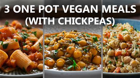 3 Easy One Pot Vegan Meals With Chickpeas Easy Vegan Recipes Food