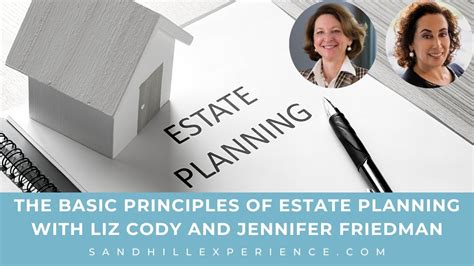 The Basic Principles Of Estate Planning With Liz Cody And Jennifer