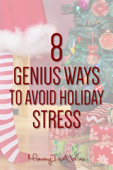8 Ways To Avoid Holiday Stress Mommy Thrives Holiday Stress