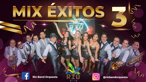 Rio Band Mix Éxitos 3 Orquesta Para Matrimonios En Lima Youtube Music