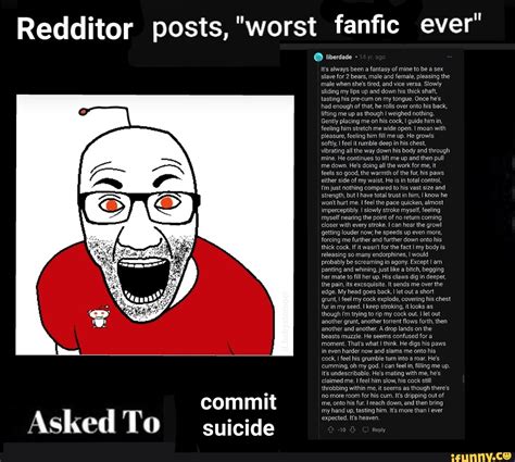 Redditor Posts Worst Fanfic Ever Liberdade Commit Shed To Suicide Its Always Been A Fantasy