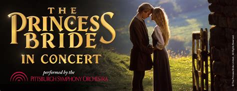 The Princess Bride In Concert Pittsburgh Official Ticket Source