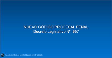 Andrés Eduardo Cusi Arredondo Nuevo CÓdigo Procesal Penal Del PerÚ