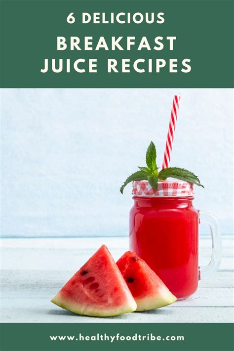 Delicious Breakfast Juice Recipes Healthy Food Tribe Breakfast