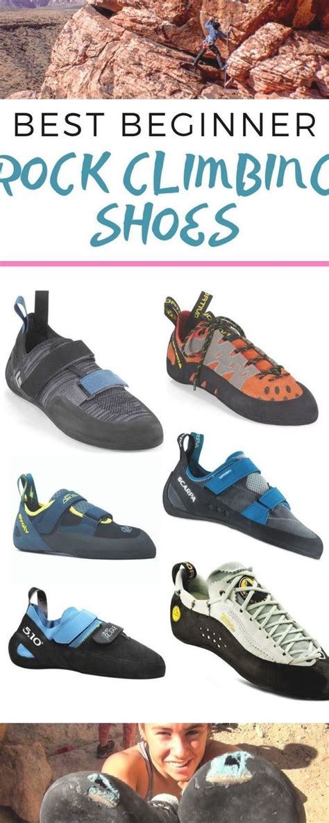 Complete Guide To Choosing Rock Climbing Shoes For Indoor Or Outdoor Rock Climbing