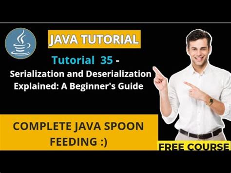 Java Tutorial Serialization And Deserialization Explained A Beginner S Guide Youtube