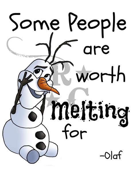Some People Are Worth Melting For Olaf Quote Frozen 8 X 10