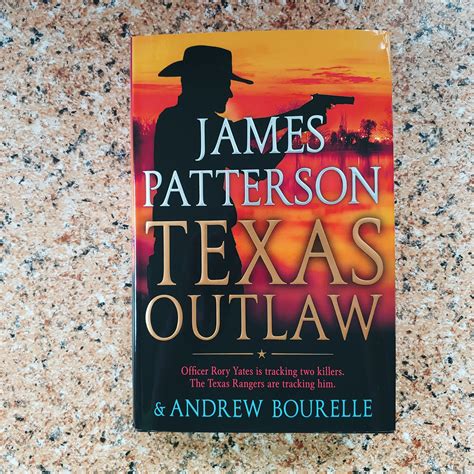 It's a new book by James Patterson! Texas Ranger Rory Yates is not keen