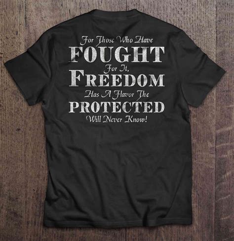 For Those Who Have Fought For It Freedom Has A Flavor The Protected