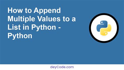 How To Append Multiple Values To A List In Python Python