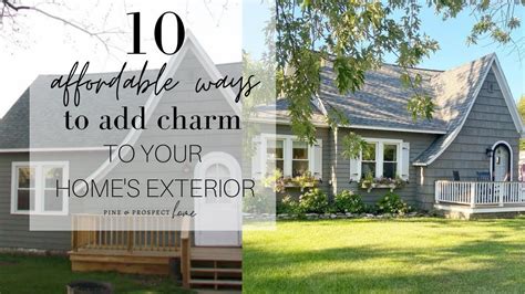 10 Affordable Ways To Add Charm To Your Homes Exterior Youtube