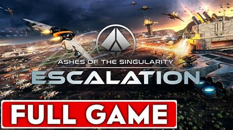 Ashes Of The Singularity Escalation Full Game Walkthrough No
