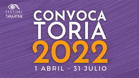 Festival Tamatán 2022 Convocatorias