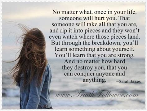 No Matter What Once In Your Life Someone Will Hurt You