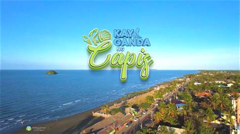 Kay Ganda Ng Capiz Pilot Episode Pueblo De Panay Roxas City Capiz 5800 Philippines Youtube