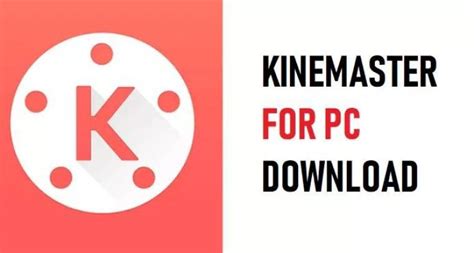 Kinemaster App Download For Pc Windows 1087