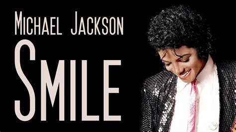 It's a remix of a charlie chaplin song that was written by charlie chaplin, john turner, and geoffrey parsons. Download Michael Jackson Smile Wallpaper Gallery