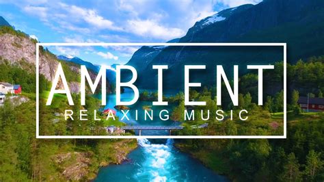 Beautiful Inspiring And Relaxing Ambient Music Relax Study Sleep