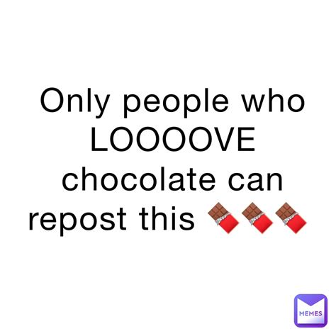 Only People Who Loooove Chocolate Can Repost This 🍫🍫🍫 Horror