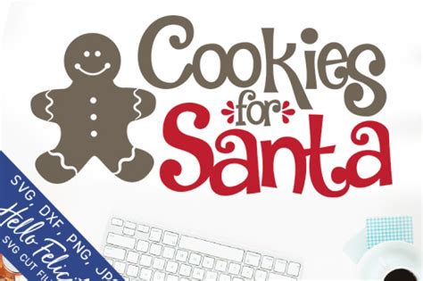 Christmas Cookies For Santa SVG Cutting Files By Hello Felicity