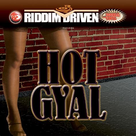 vp records riddim driven hot gyal lyrics and tracklist genius