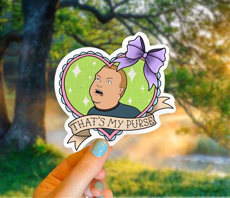 King Of The Hill Bobby Heart ”thats My Purse“ Water Resistant Sticker