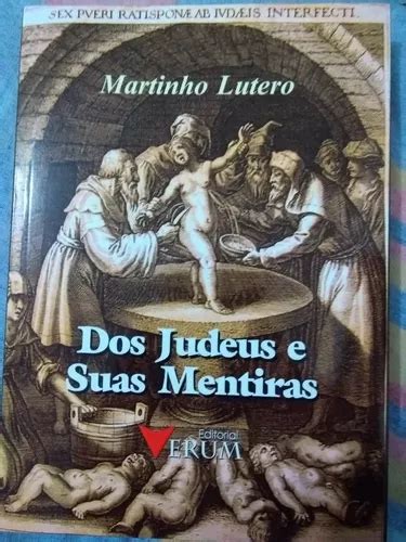 Dos Judeus E Suas Mentiras Martinho Lutero Parcelamento Sem Juros