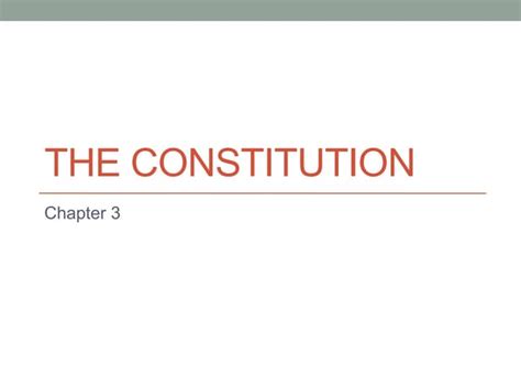 Chapter 3 The Constitution Ppt