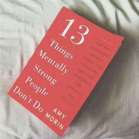 Mindsetmondays Book Of The Day 13 Things Mentally Strong People Dont
