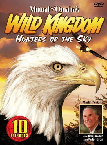 Mutual Of Omahas Wild Kingdom Hunters Of
