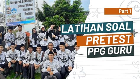 Latihan Soal Pretest Ppg 2023 Part 1 Youtube