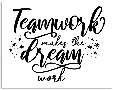 Teamwork Makes The Dream Work Motivational Wall Art