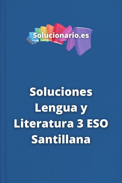SOLUCIONES Lengua 3 ESO SANTILLANA 2023 2024 PDF