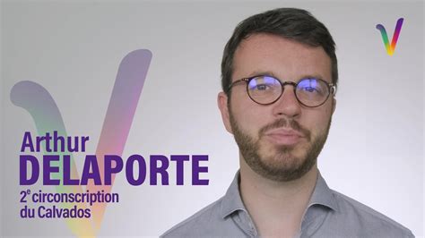 Arthur Delaporte Candidat Dans La 2e Circonscription Du Calvados Youtube