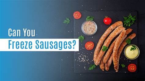 Can You Freeze Sausages The Freezing Guide Study Plex
