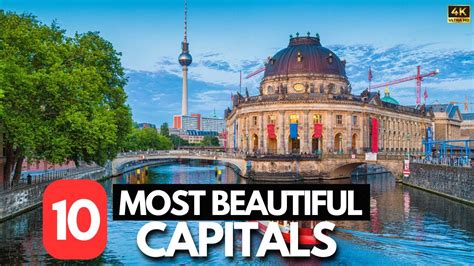10 Most Beautiful Capital Cities In The World In 2023 Youtube