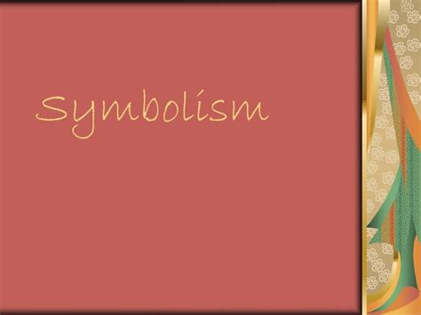 Ppt Symbolism Powerpoint Presentation Free Download Id4322586