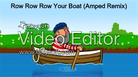 How to teach row row row your boat. Row Row Row Your Boat (Amped Remix) - YouTube