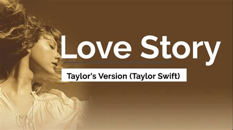 Love Story Taylor S Version Taylor Swift [re Recorded Version Lyrics] Youtube