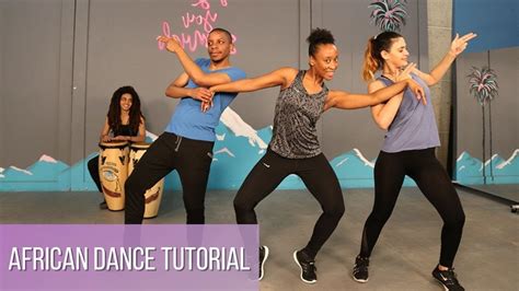 African Dance Tutorial For Beginners Learn Easy African Dance Moves