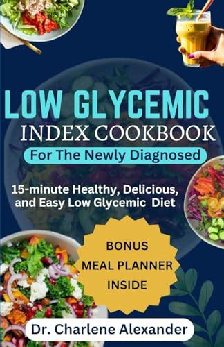 Low Glycemic Index Cookbook For Seniors 15 Minute Healthy Delicious