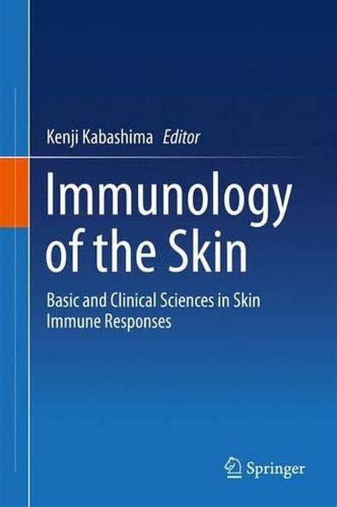 Immunology Of The Skin Basic And Clinical Sciences In Skin Immune