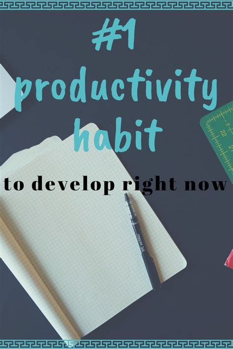 Top 4 Productivity Habits To Develop To Improve Daily Time Management