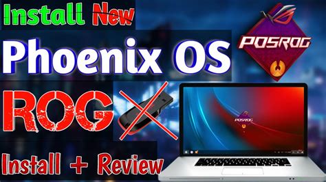 How To Install Phoenix Os Rog Best Android Os For Low End And Old Pc