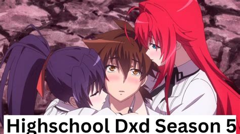 Highschool Dxd Season 5 Is High School Dxd Over Your Daily Dose Of News