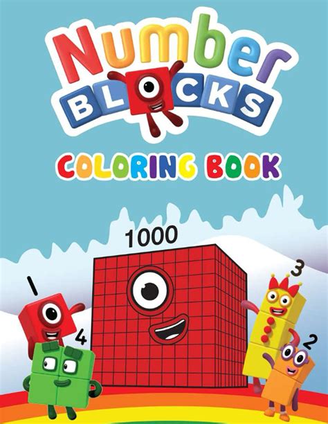 Numberblocks Coloring Book Numberblocks 1 To 1000 High Quality
